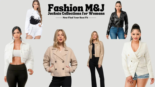different types of jackets by Fashion M&J